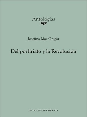 cover image of Del porfiriato y la Revolución